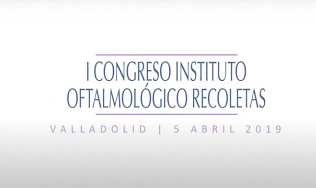 I Congreso Instituto Oftalmológico Recoletas